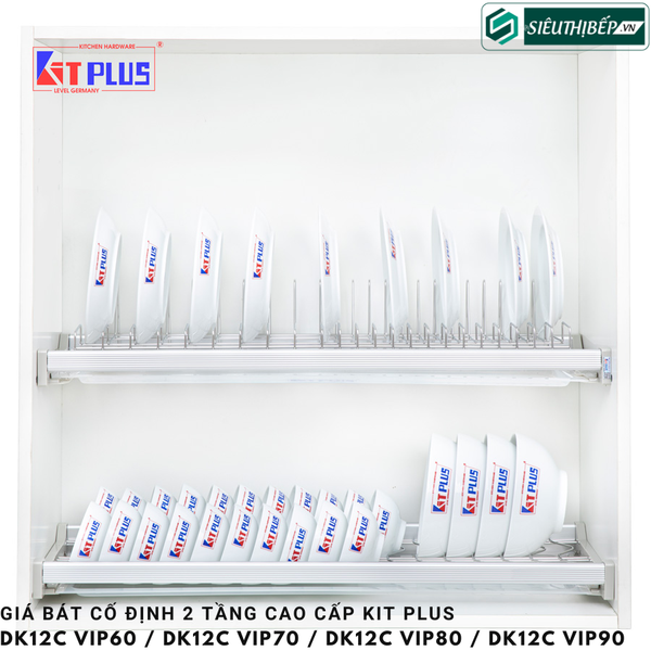 Giá bát cố định Kit Plus DK12C VIP60 / DK12C VIP70 / DK12C VIP80 / DK12C VIP90 (2 tầng cao cấp)