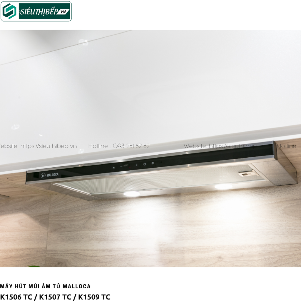 Máy hút mùi Malloca K1506 TC / K1507 TC / K1509 TC (Âm tủ - Made in Turkey)