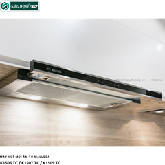 Máy hút mùi Malloca K1506 TC / K1507 TC / K1509 TC (Âm tủ - Made in Turkey)