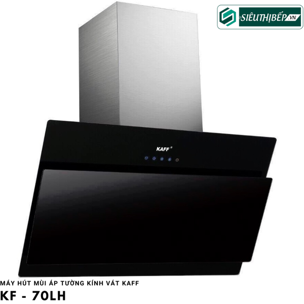 Máy hút mùi Kaff KF - 70LH (Áp tường kính vát)