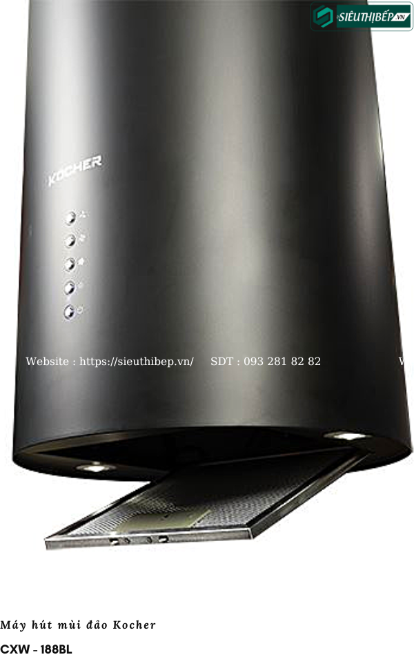 Máy hút mùi Kocher SERENA CXW - 188BL (Đảo - Made in Malaysia)