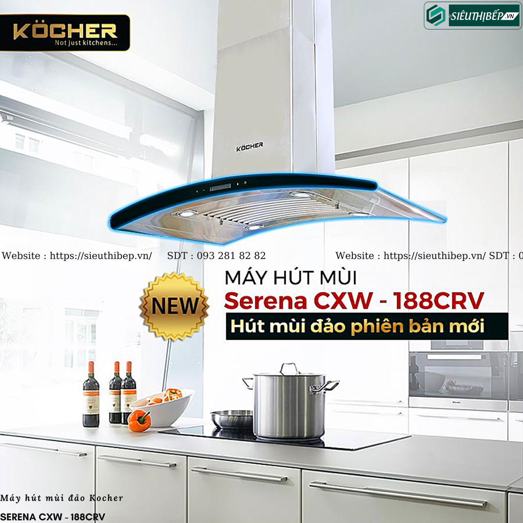 Máy hút mùi Kocher SERENA CXW - 188CRV (Đảo - Made in Malaysia)