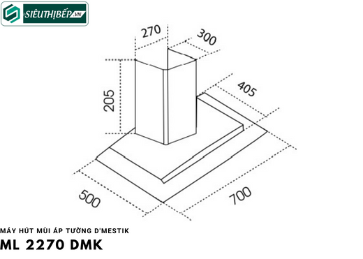 Máy hút mùi D'mestik ML 2270 DMK (Áp tường chữ T)