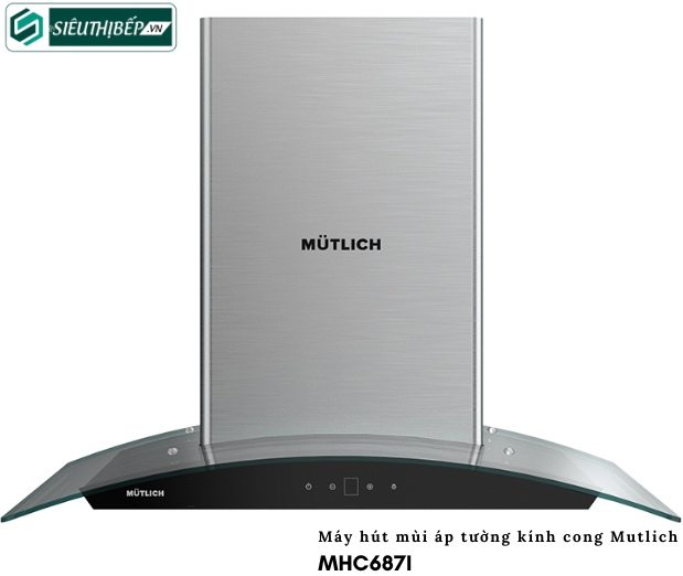 Máy hút mùi Mutlich MHC 687I (Áp tường - kính cong)