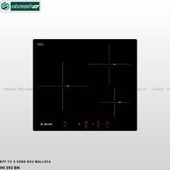 Bếp từ Malloca MI 593 BN / MI 593 WN (3 vùng nấu - Made in Spain)