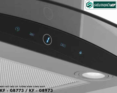 Máy hút mùi Kaff KF - GB773 / KF - GB973 (Áp tường kính cong)