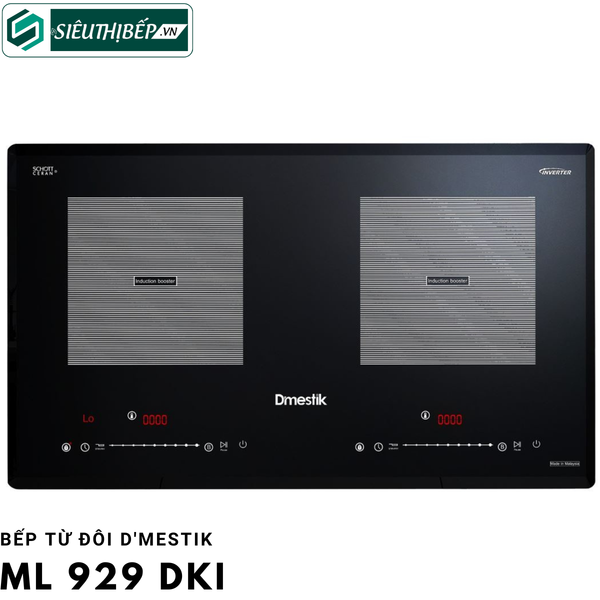 Bếp từ đôi D'mestik ML 929 DKI Inverter tiết kiệm điện
