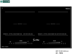 Bếp từ đôi Sevilla SV - TR92 Inverter tiết kiệm điện