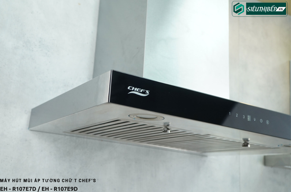 Máy hút mùi Chef's EH - R107E7D / EH - R107E9D (Áp tường - Chữ T)