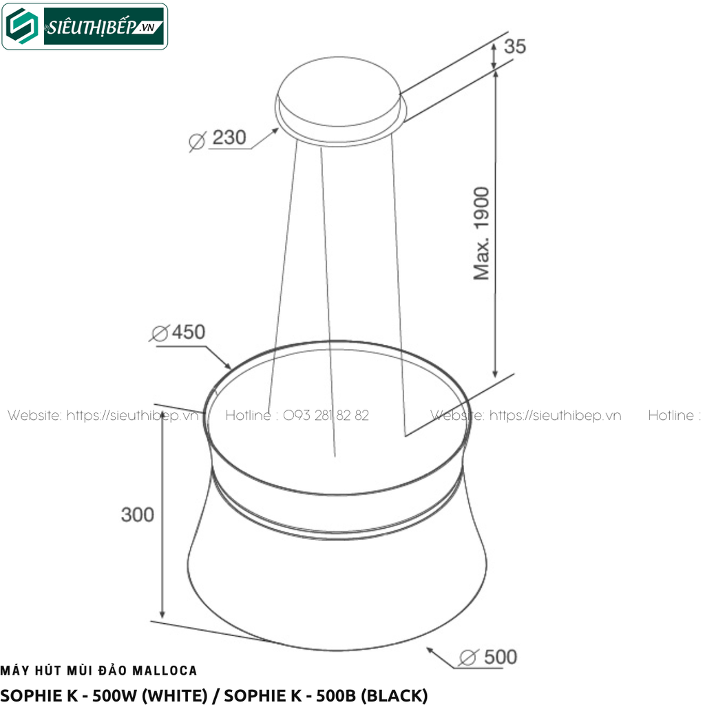Máy hút mùi đảo Malloca SOPHIE K - 500W / SOPHIE K - 500B (Treo độc lập - Tròn)