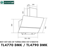 Máy hút mùi D'mestik TL 4770 DMK / TL 4790 DMK (Áp tường kính vát)