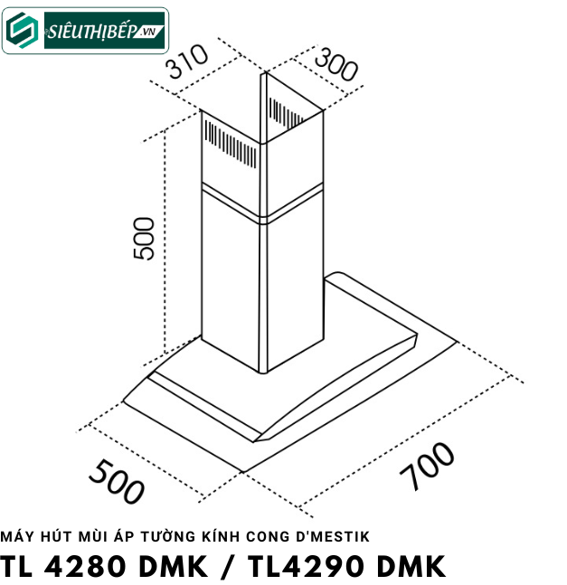 Máy hút mùi D'mestik TL 4270 DMK / TL 4290 DMK (Áp tường kính cong)