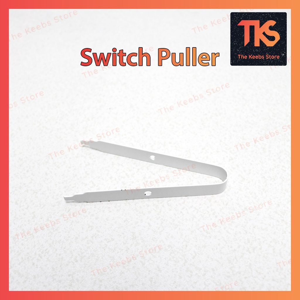  Switch Puller | Dụng Cụ Tháo Switch Bàn Phím | TKS 