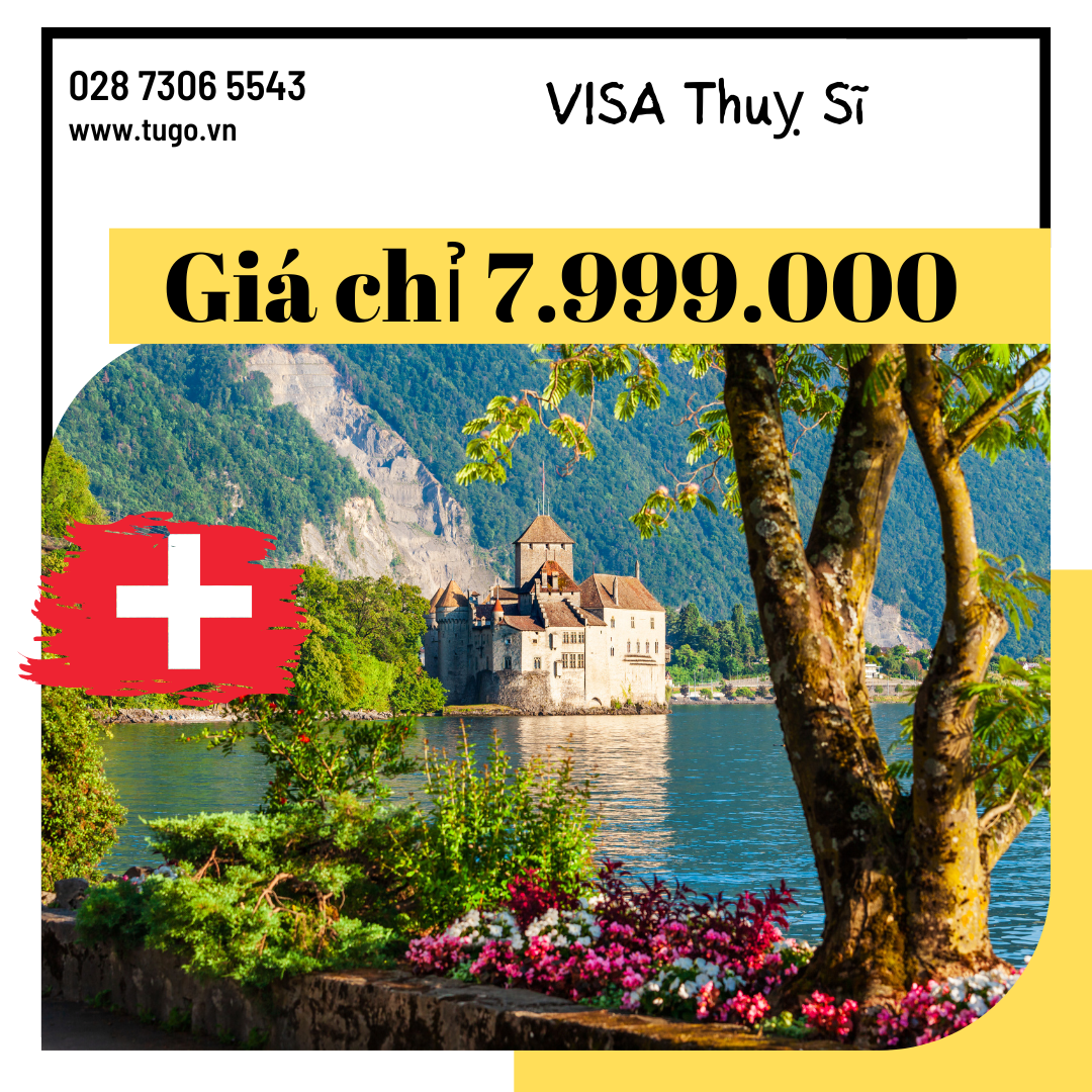  Dịch vụ Visa Thụy Sĩ Du Lịch, Công Tác & Thăm Thân 