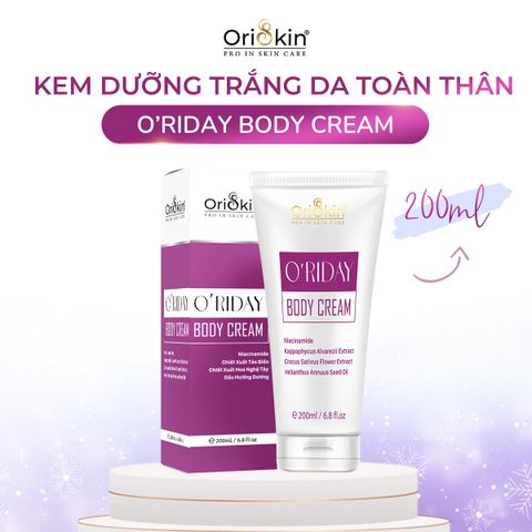 Kem Dưỡng Trắng Da O'riday Body Cream, Dưỡng Trắng Da Toàn Thân, Chống Nắng Cấp Ẩm Da Body