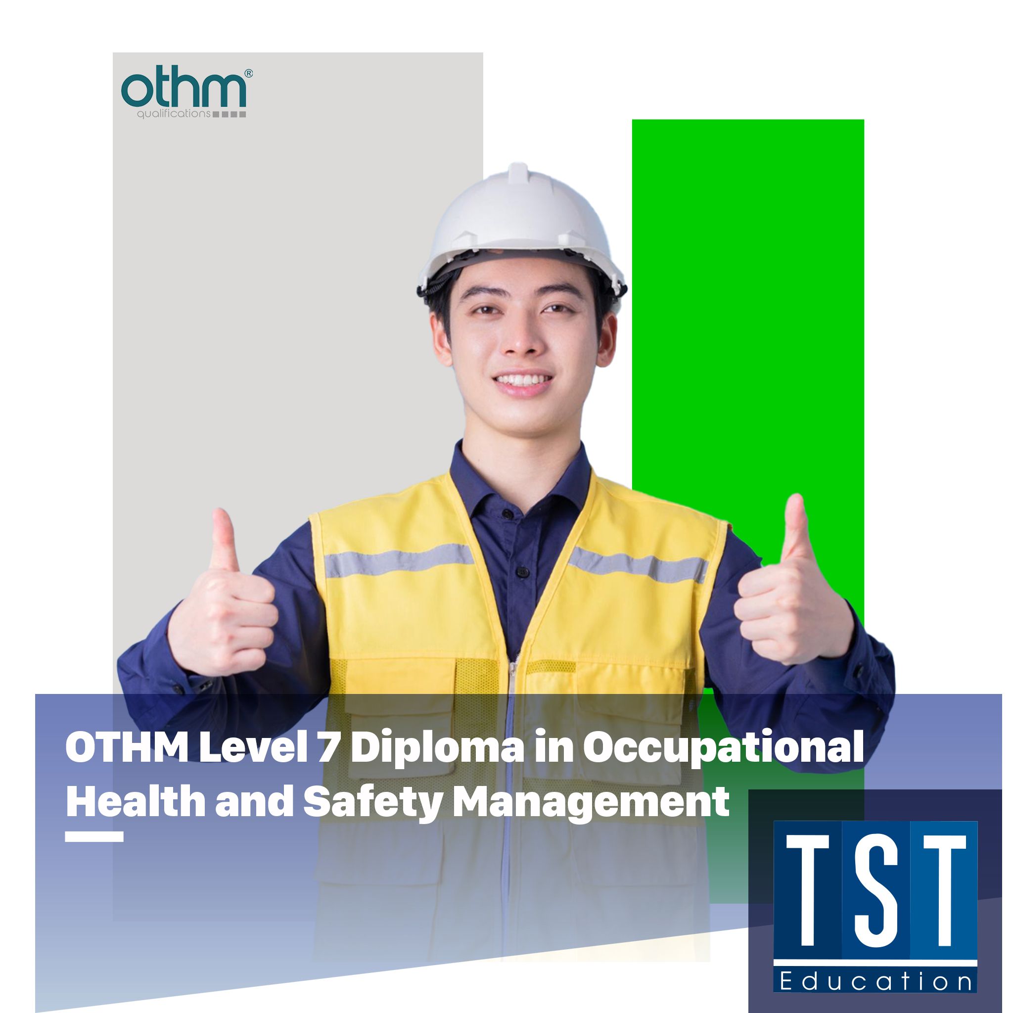  OTHM Level 7 Diploma in Occupational Health and Safety Management 