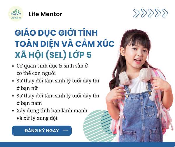  Giáo Dục Giới Tính Toàn Diện Và Cảm Xúc Xã Hội (SEL) - Lớp 5 