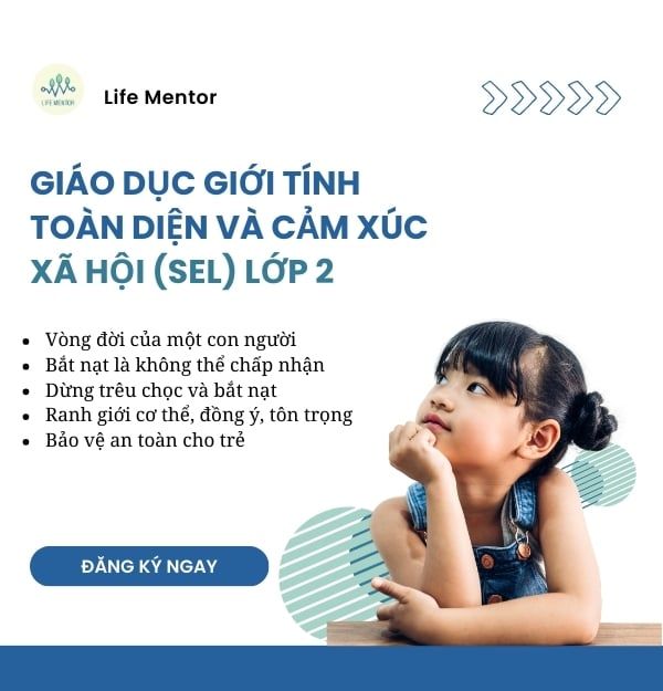  Giáo Dục Giới Tính Toàn Diện Và Cảm Xúc Xã Hội (SEL) Dành Cho Trẻ Lớp 2 