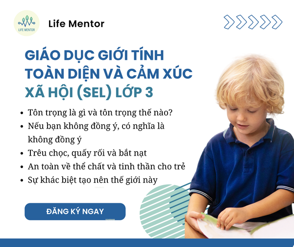  Giáo Dục Giới Tính Toàn Diện Và Cảm Xúc Xã Hội (SEL) - Lớp 3 