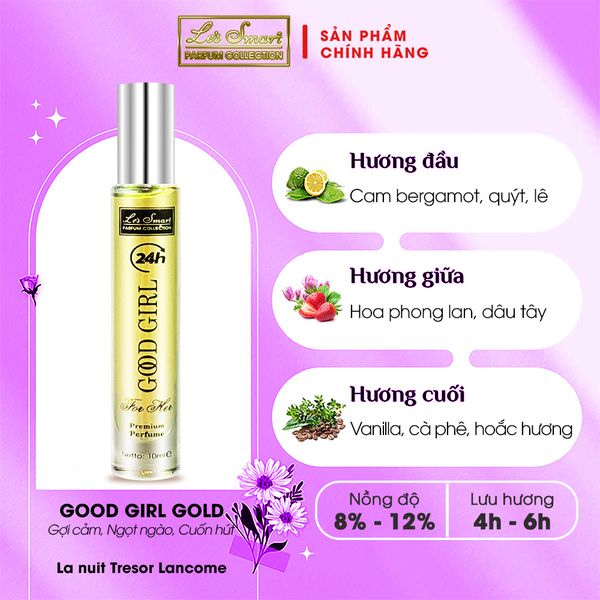 Nước hoa nữ life style LE'S SMART GOOD GIRL 10ml GOLD (gốc hương La Nuit Tresor Lancome)