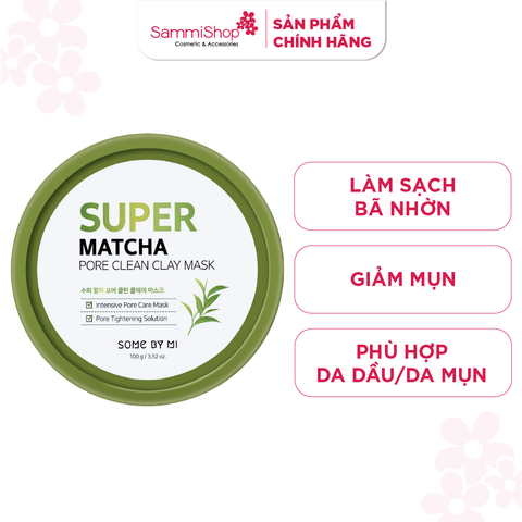 Some By Mi Mặt nạ rửa Super Matcha Pore Clean Clay Mask 100g