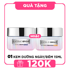 [HÀNG TẶNG KHÔNG BÁN] QT Loreal Kem dưỡng Glycolic - Bright Glowing Cream Day SPF17 - 15ml hoặc  01 QT Loreal Kem dưỡng Glycolic - Bright Glowing Cream Night - 15ml