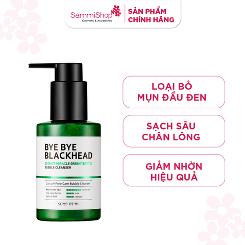 Some By Mi Sữa rửa mặt Bye Bye Blackhead 30 Days Miracle Green Tea Tox Bubble Cleanser 120g