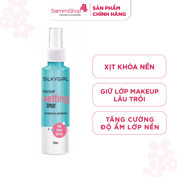 Silkygirl Xịt khóa nền Makeup Setting Spray - Hydrate & Refresh 70ml