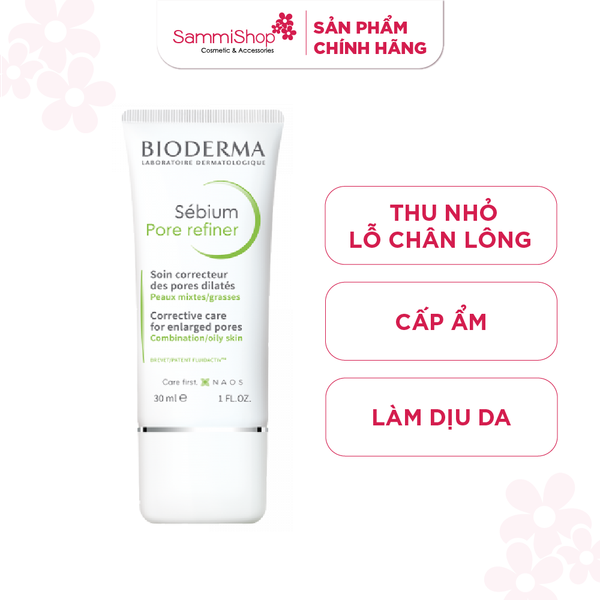 Bioderma Kem dưỡng Sebium Pore Refiner 30ml