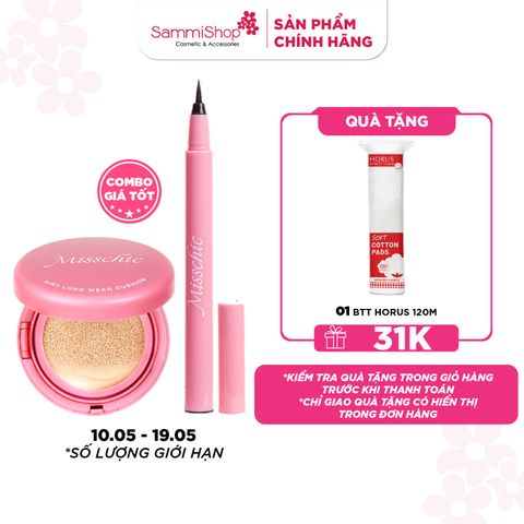 [10.05 - 19.05] Misschic Kẻ mắt nước Gorgeous Sharp Pro Multiproof Eyeliner 0.5g 02. Brown + Misschic Phấn nước Gorgeous Airy Long Wear Cushion 13g 02. Medium Beige