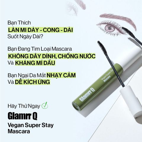 GLAMRR Q Chuốt mi VEGAN SUPER STAY MASCARA 7g