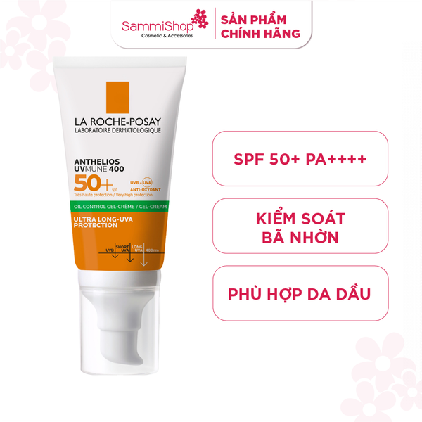 La Roche-Posay Kem Chống Nắng Anthelios Uvmune 400 Oil Control Gel Cream 50ml