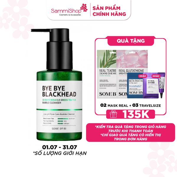 Some By Mi Sữa rửa mặt Bye Bye Blackhead 30 Days Miracle Green Tea Tox Bubble Cleanser 120g