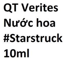 QT Verites Nước hoa #Starstruck 10ml