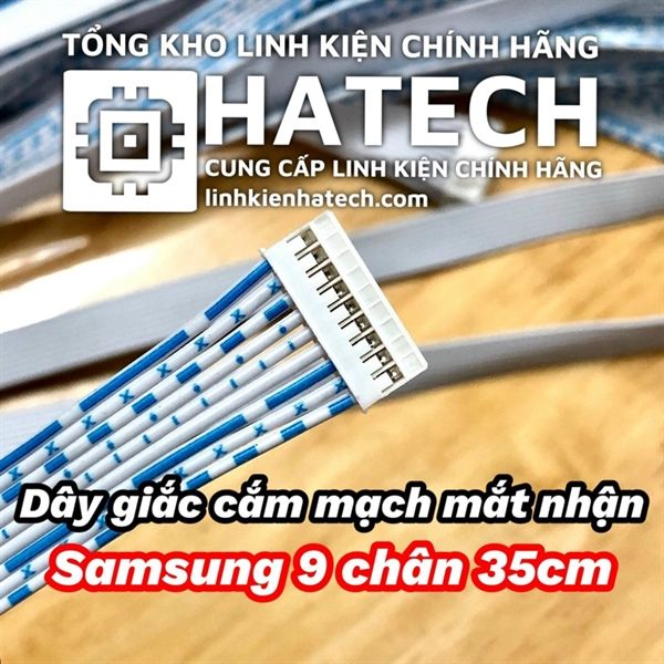Dây giắc cắm mạch mắt nhận Samsung 9 chân 35cm hàng chuẩn