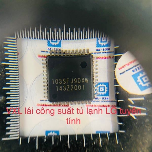 Vi Xử Lý công suất tủ lạnh LG tuyến tính đã nạp code hàng chuẩn