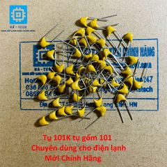 Tụ 101K tụ gốm 101 chuyên dùng cho điện lạnh mới chính hãng 100%