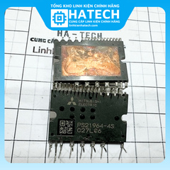 Linh Kiện Chuẩn Hãng IC Công Suất PS21964-4S tháo máy chất lượng đã kiểm tra