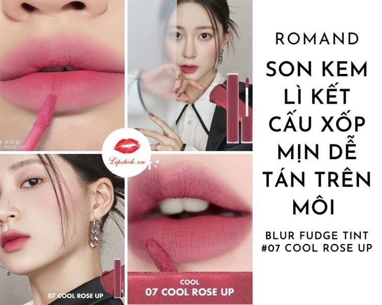 Son Romand Blur Fudge Tint #07 Cool Rose Up Màu Hồng Mận