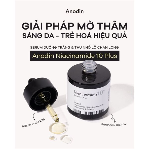serum sáng da mờ thâm Anodin niacinamide 10+