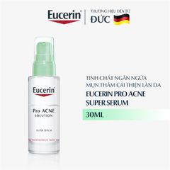 Tinh chất giảm mụn Super Serum Eucerine pro acne solution
