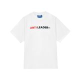 Áo thun trắng, đen Anti Leader Tee Unisex nam nữ, 100% cotton, in chữ đơn giản, mang lại cảm giác dễ chịu.