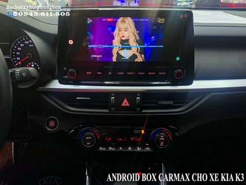  Android Box Carmax Chuyển Màn Hình Zin Thành Android Cho Kia K3 