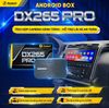 ANDROID BOX DX265 PRO CHO XE Ô TÔ