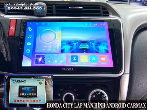  Honda City Lắp Đặt Màn Hình DVD Android Carmax Tốt Nhất 2023 