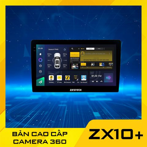  Màn Hình Ô Tô Android Zx10+ Bản Cao Cấp Camera 360 