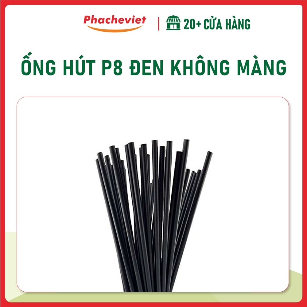 ỐNG HÚT PHI  8 ĐEN KHÔNG MÀNG