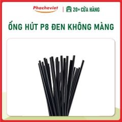ỐNG HÚT PHI  8 ĐEN KHÔNG MÀNG