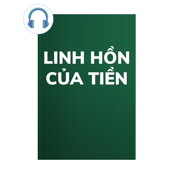  Sách nói Linh hồn của tiền 