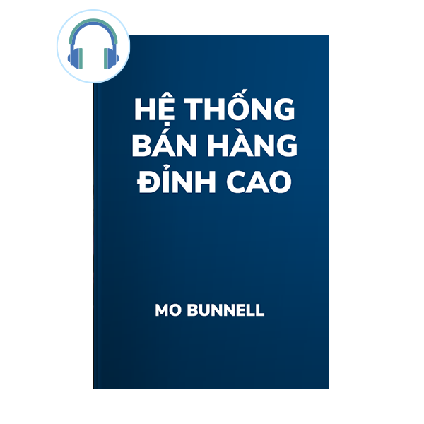  Sách nói Hệ thống bán hàng đỉnh cao 